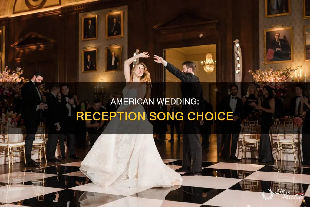 which song was played in the reception american wedding