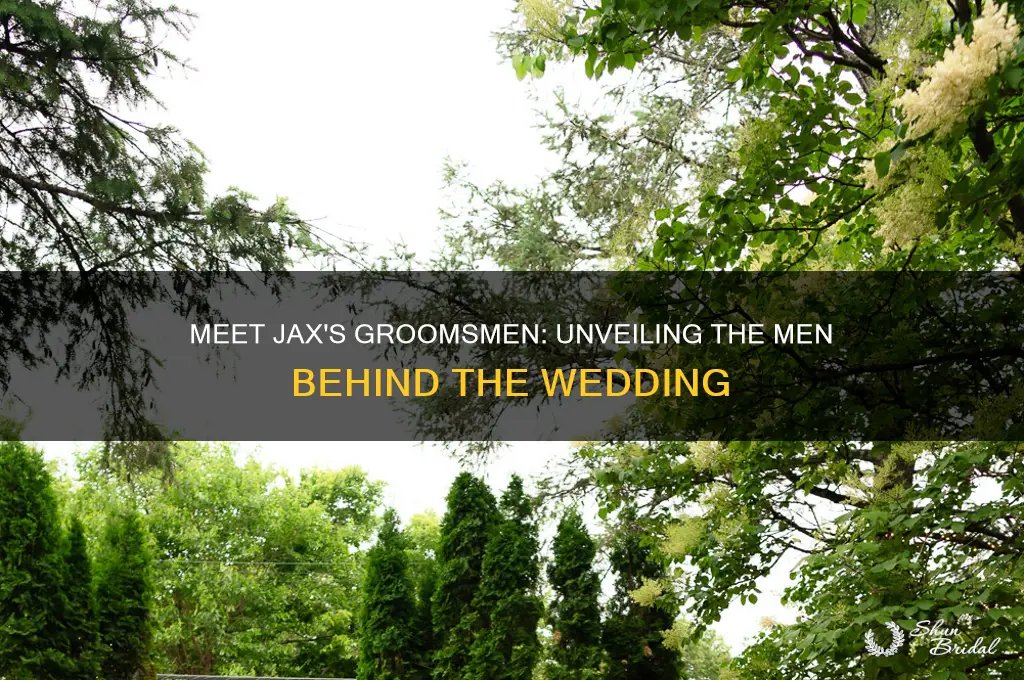 who are jax groomsmen