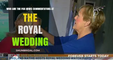 Fox News Commentators at the Royal Wedding: Who Covered the Event?