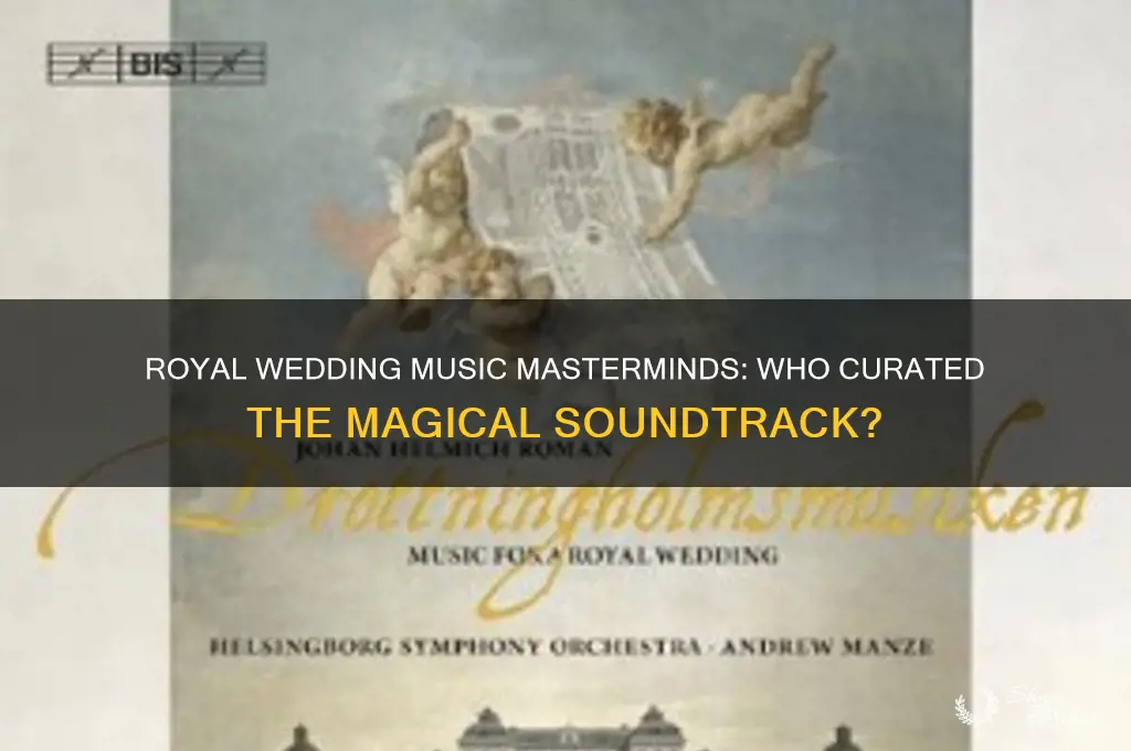 who arranged songs for royal wedding