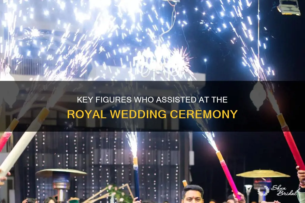 who assisted at the royal wedding ceremony