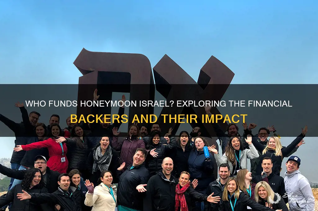 who funds honeymoon israel