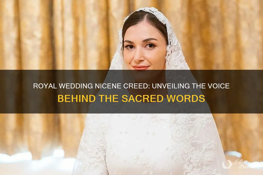 who gave the nicene creed at the royal wedding