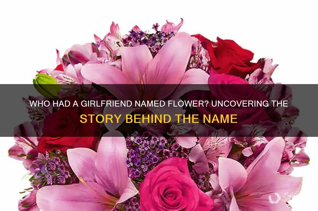 who had a girl-friend named flower