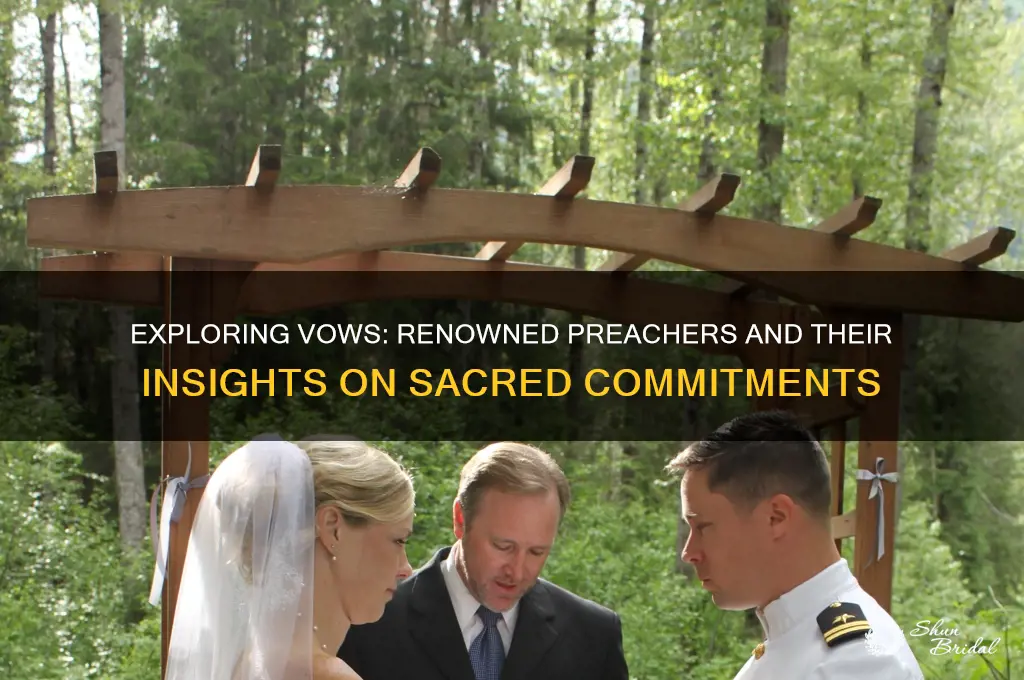 who has preached on vows