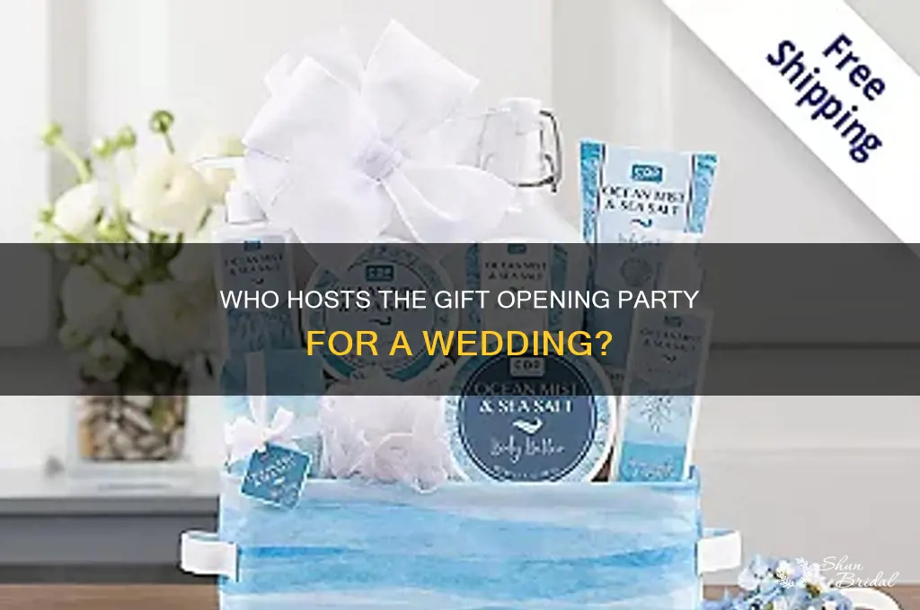who has the gift opening party for a wedding