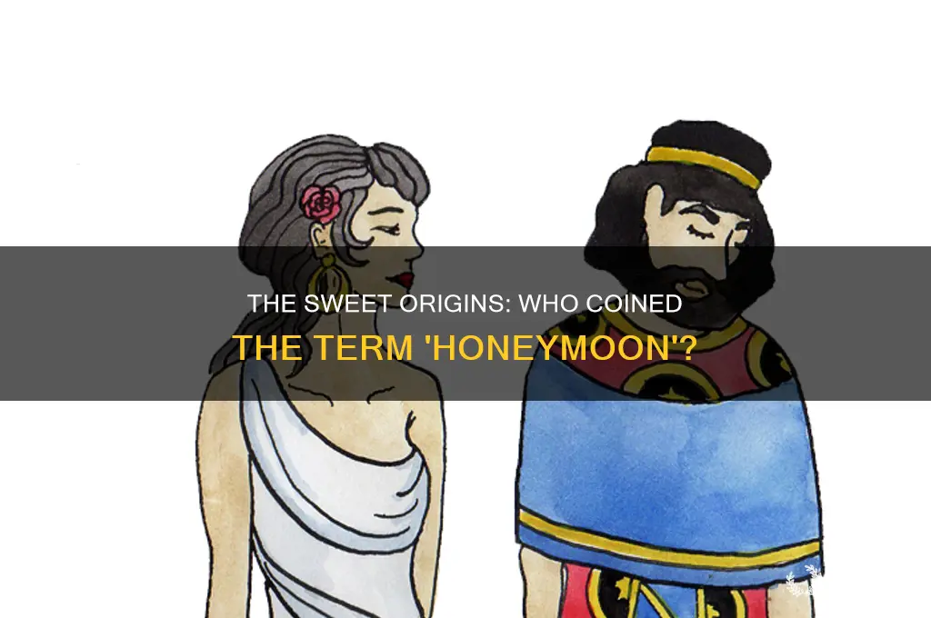 who invented the word honeymoon