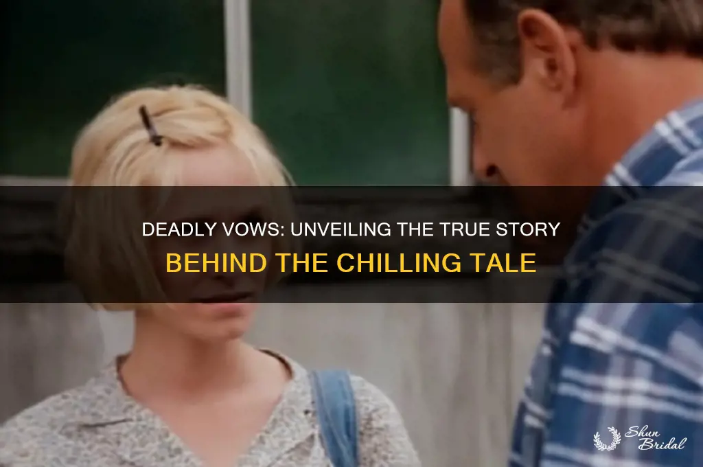 who is deadly vows based on