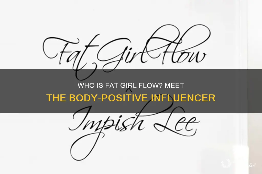 who is fat girl flow
