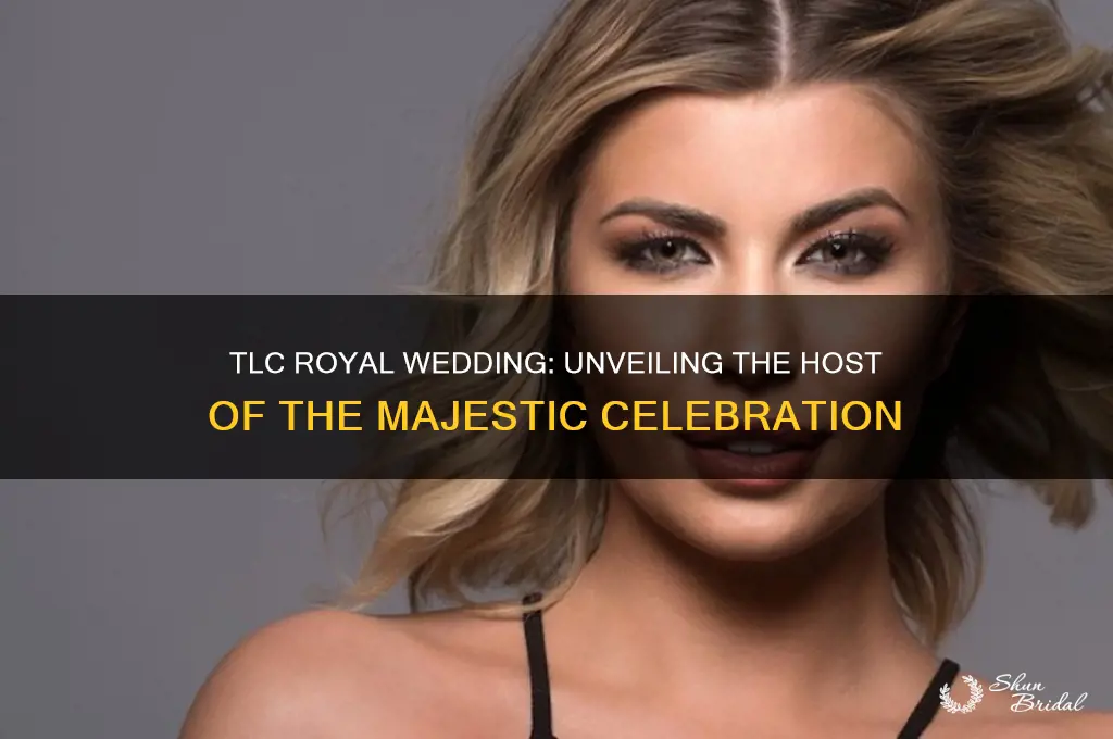 who is hosting tlc royal wedding