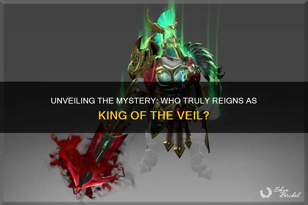 who is king of the veil