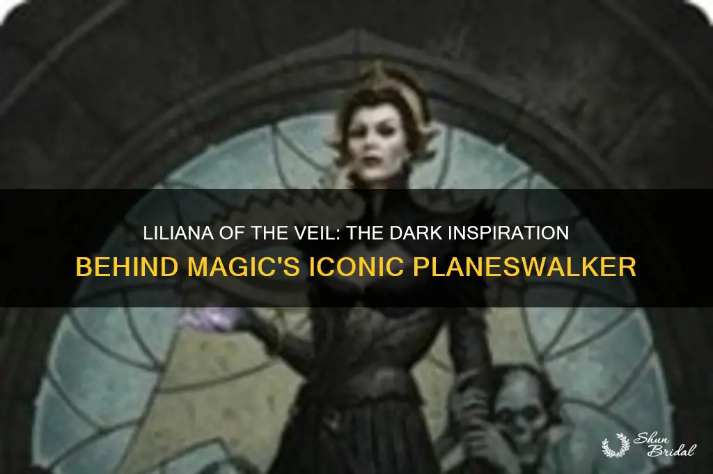who is lilana of the veil modeled after