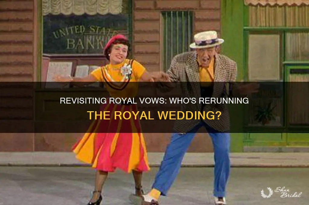 who is rerunning the royal wedding