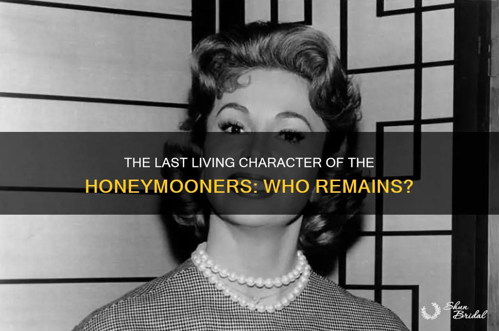who is the last living character of the honeymooners