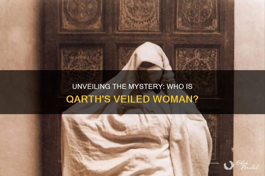 who is the veiled woman in qarth