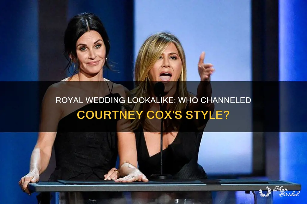 who looked like courtney cox at the royal wedding