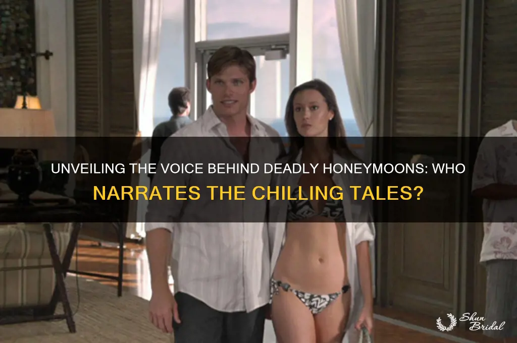 who narrates deadly honeymoons