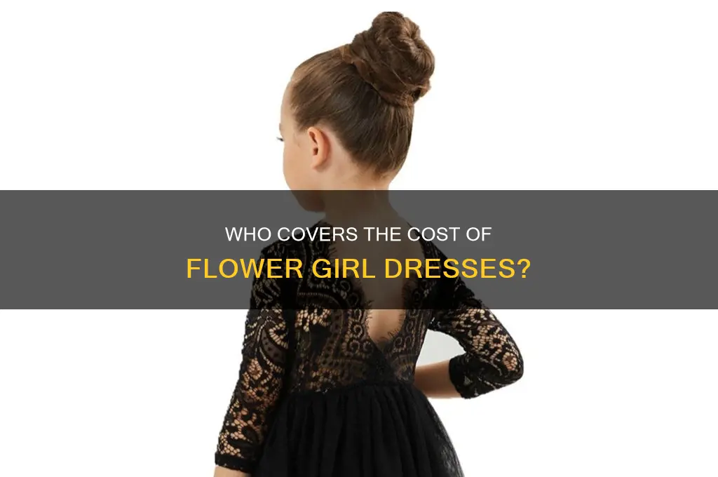 who normally pays for flower girl dresses