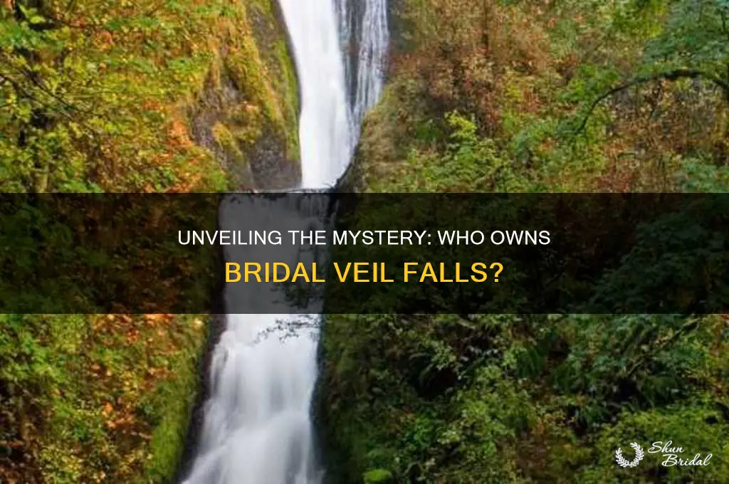 who owns bridal veil falls