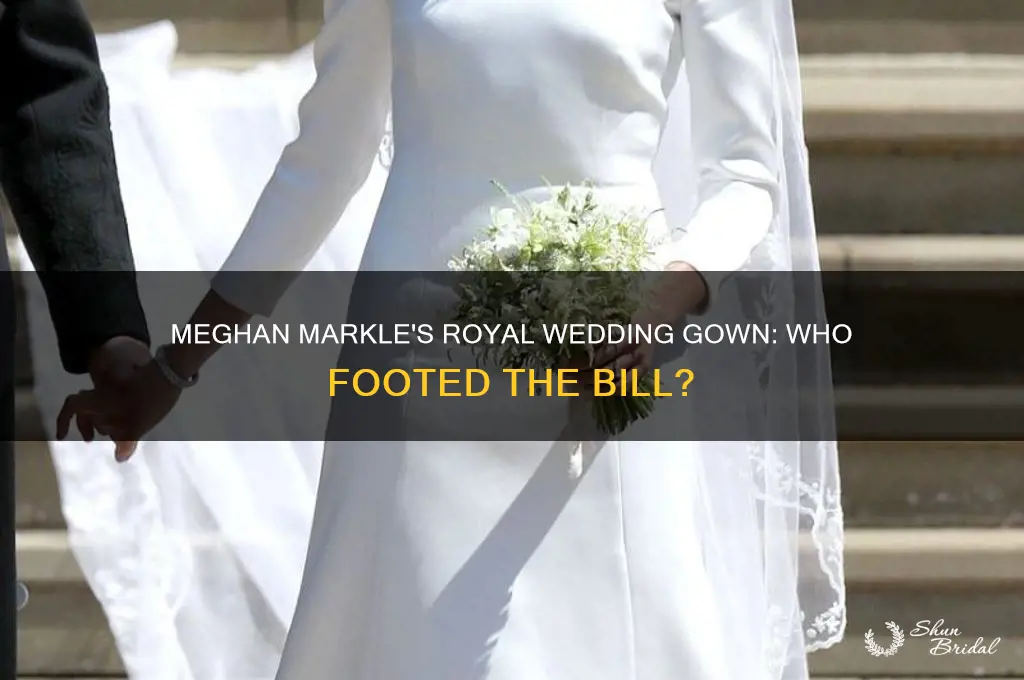 who paid for meghan markles royal wedding gown