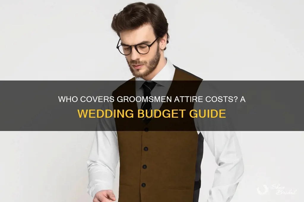 who pays for groomsmen attire
