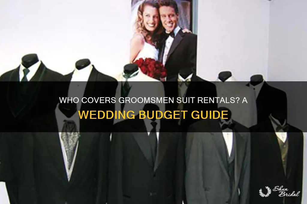 who pays for groomsmen suit rental