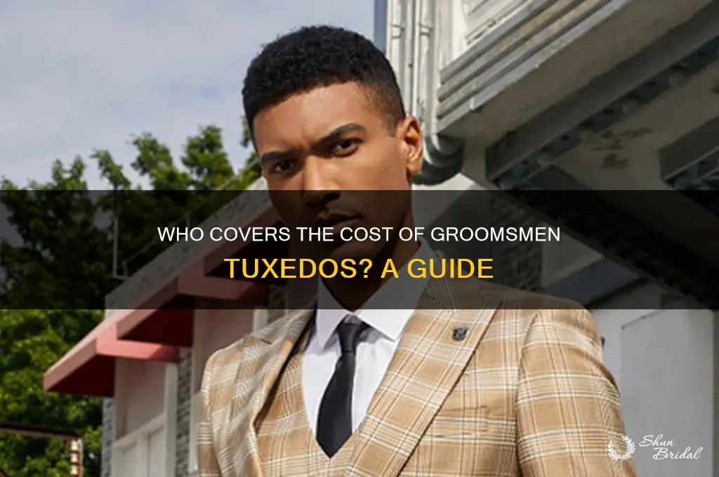 who pays for groomsmen tuxedos