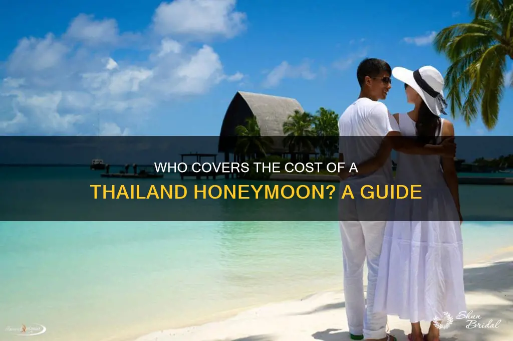who pays for the honeymoon in thailand