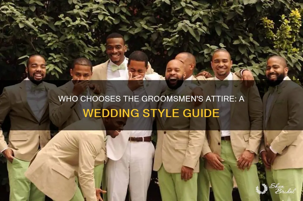 who picks out what the groomsmen wear