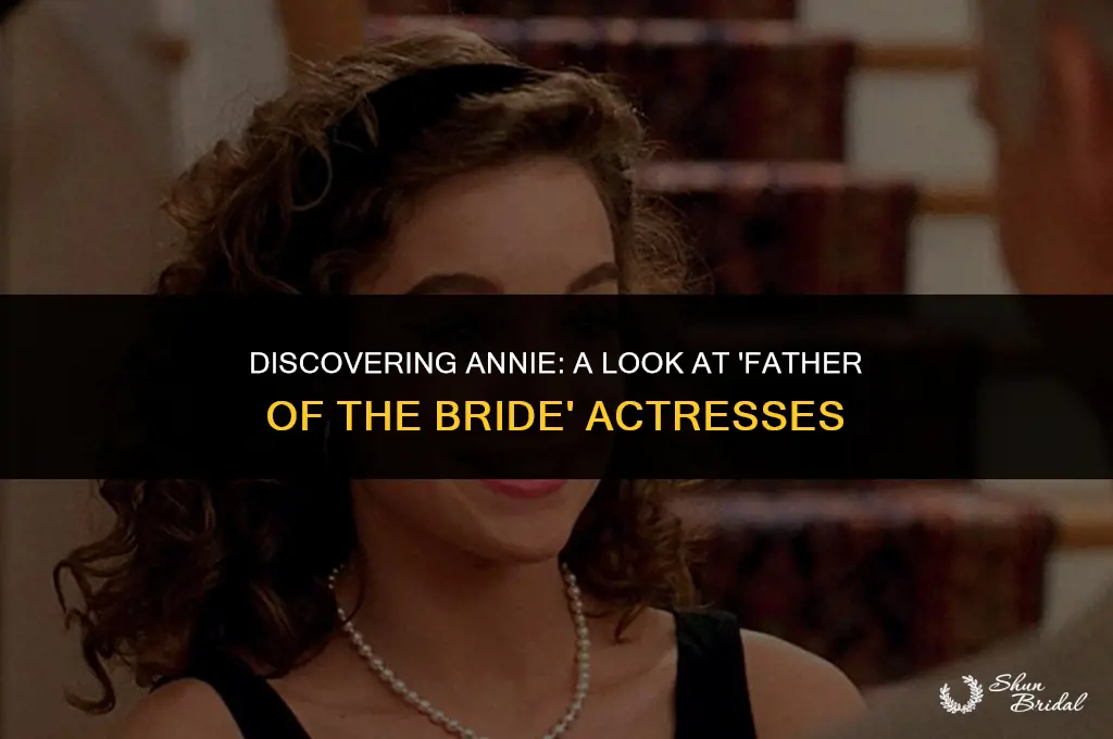 who played annie in father of the bride