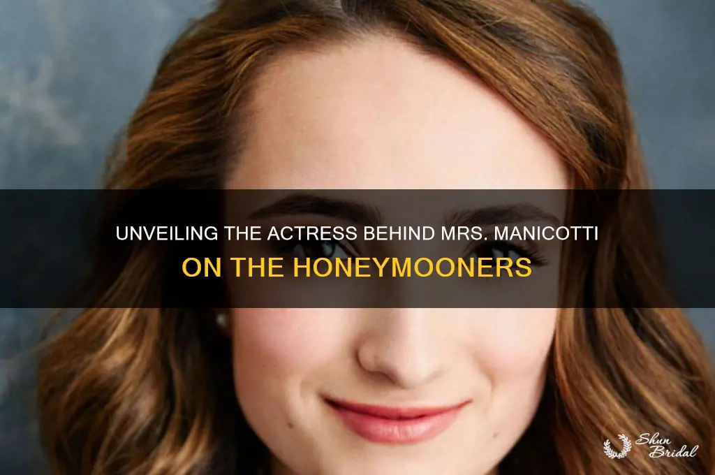 who played mrs manicotti on the honeymooners