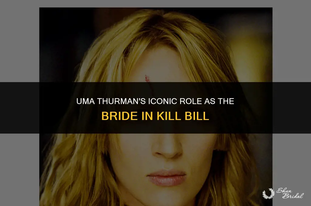 who played the bride in kill bill