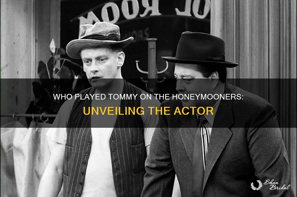 who played tommy on the honeymooners