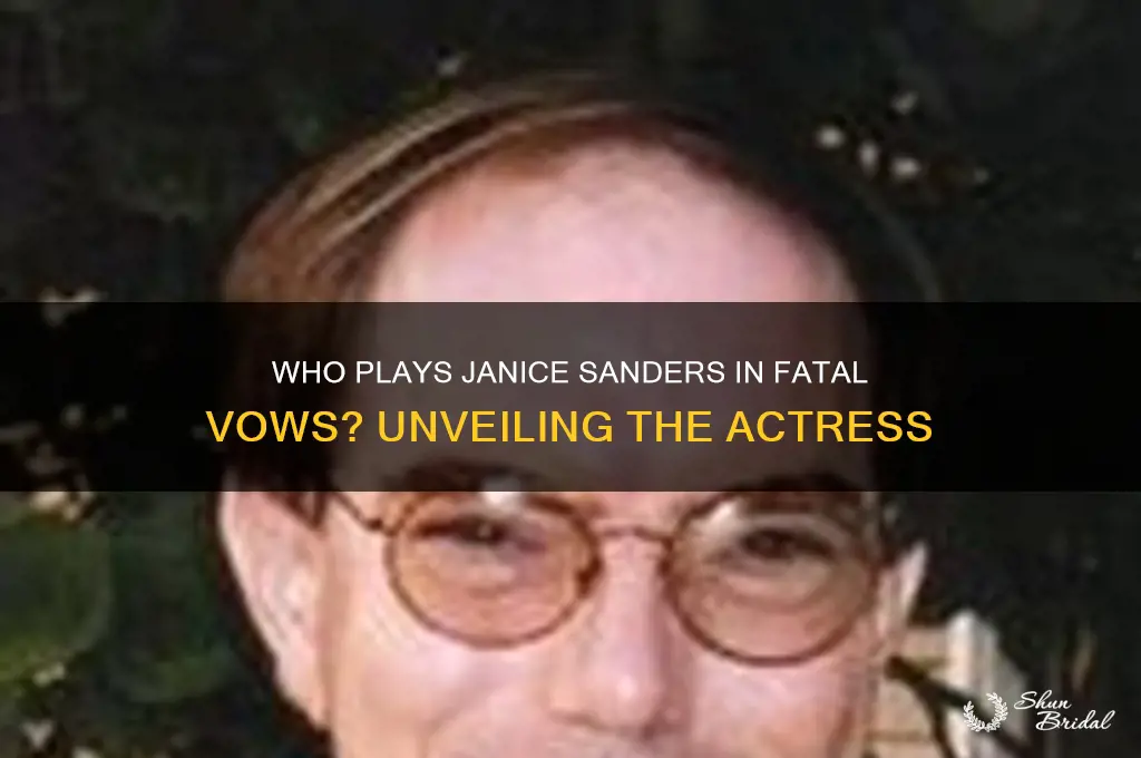 who plays janice sanders in fatal vows