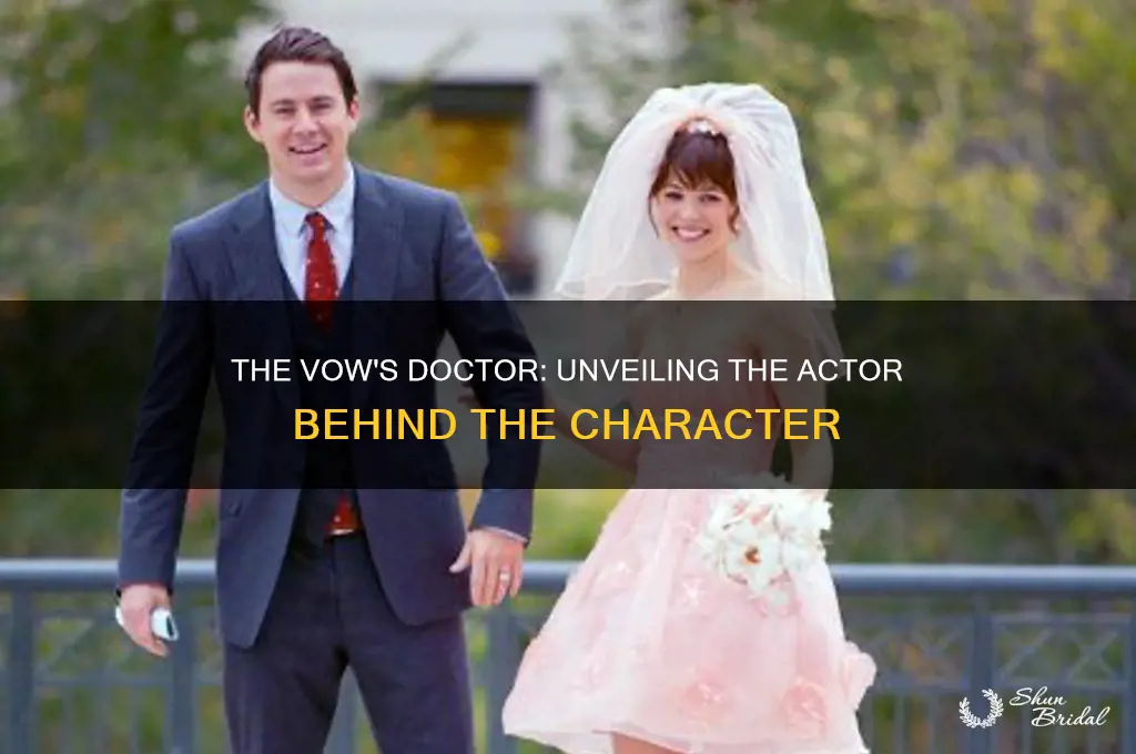 who plays the doctor in the vow