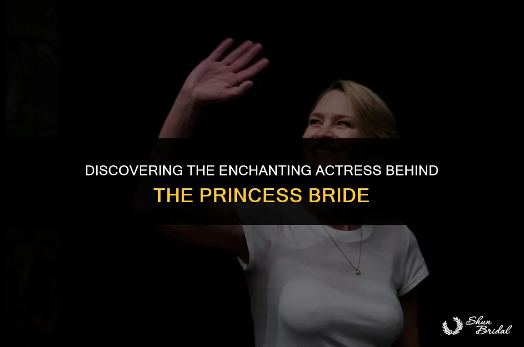 who plays the princess in the princess bride