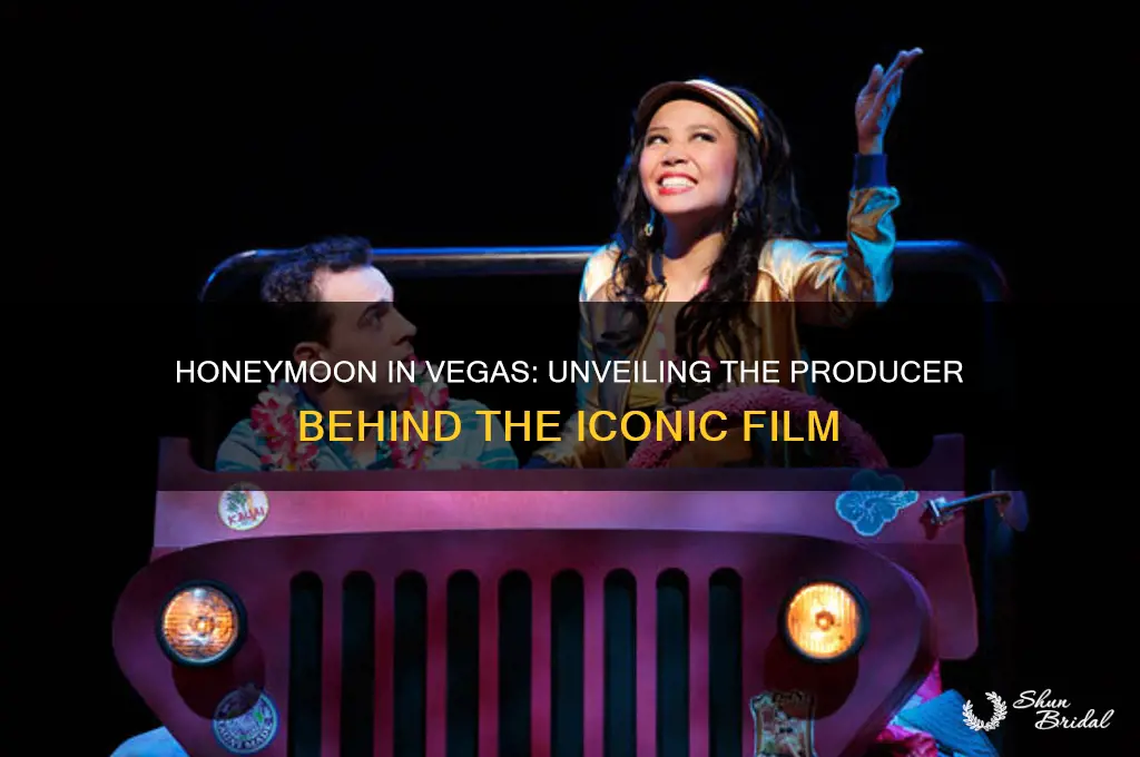 who produced honeymoon in vegas