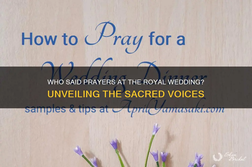 who said prayers at royal wedding