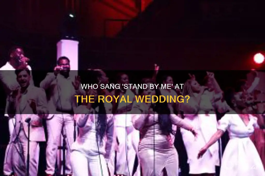 who sanf stand by me at royal wedding