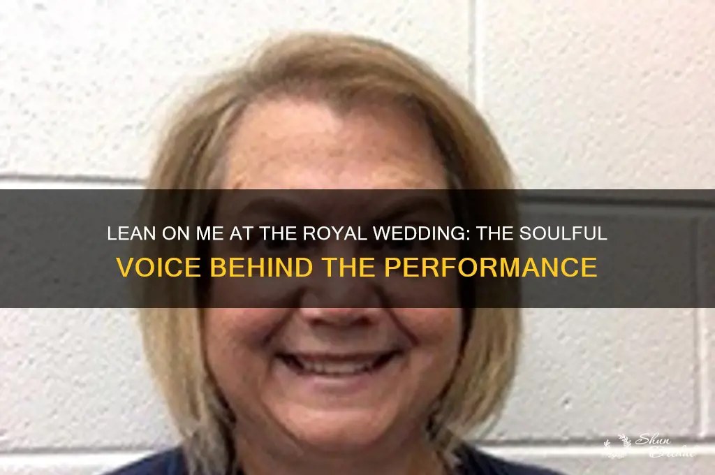 who sang lean on me at the royal wedding