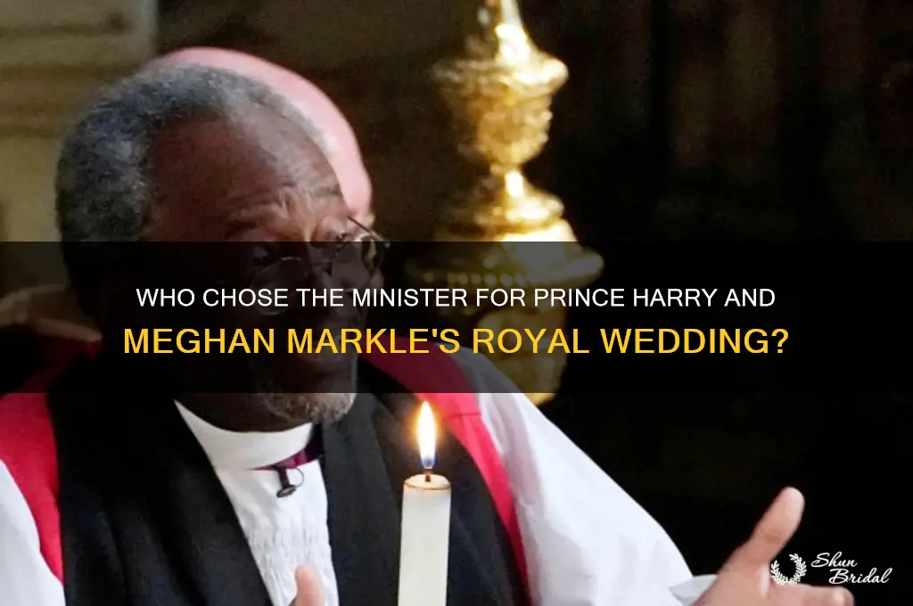 who selected the minster for the royal wedding
