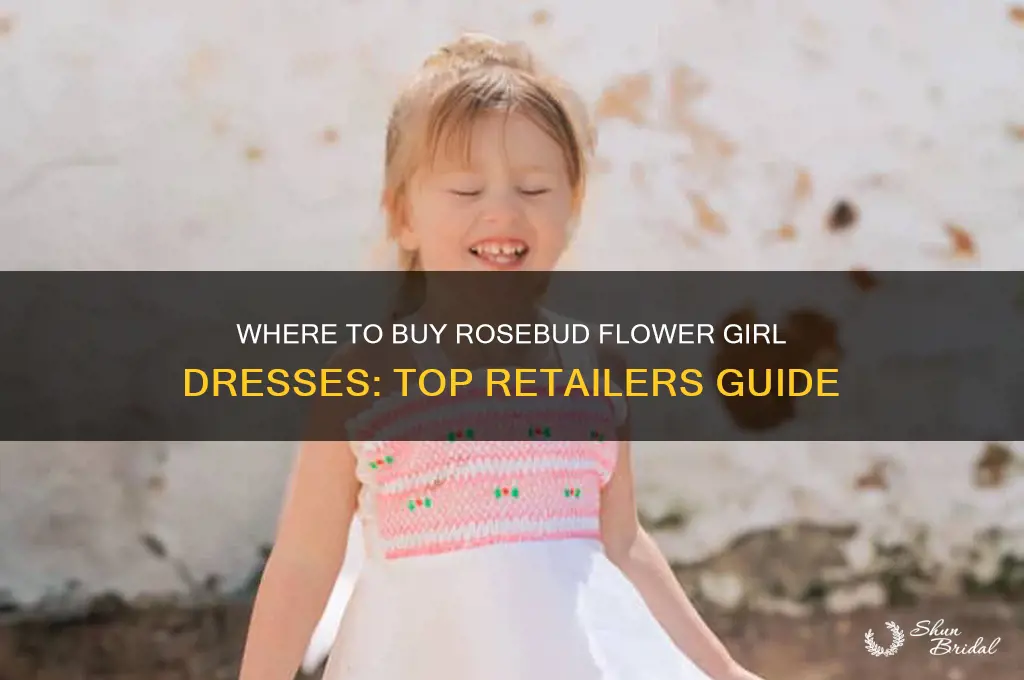 who sells rosebud flower girl dresses