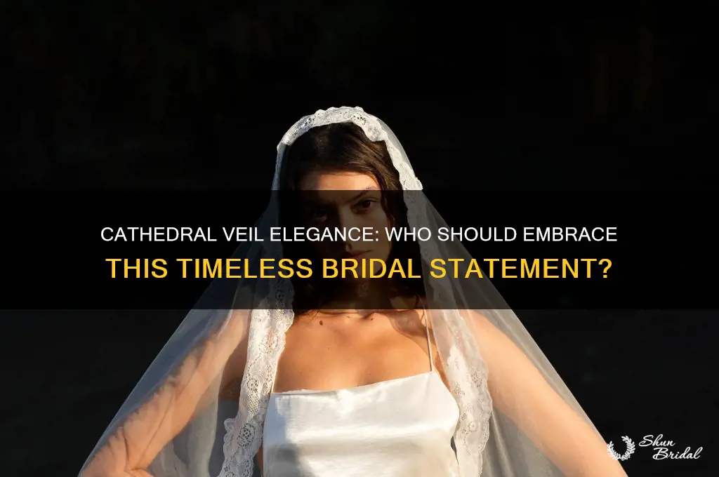 who should have a cathedral veil