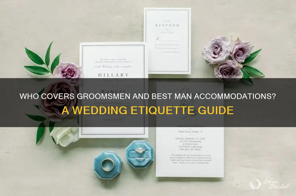 who should pay for groomsman and bestman accomodations