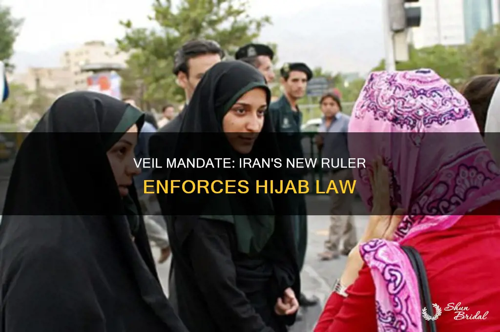 who takes over iran and declares to wear a veil