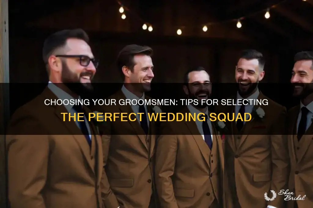 who to pick for groomsmen