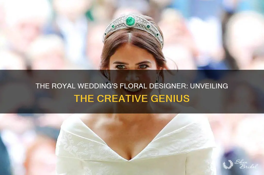 who was the floaral designer for the royal wedding