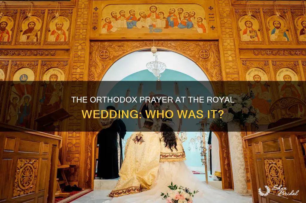 who was the orthodox prayer at royal wedding