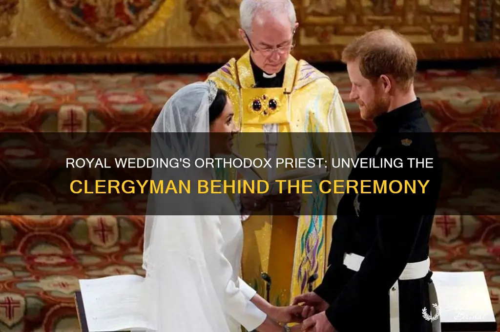 who was the orthodox priest at the royal wedding