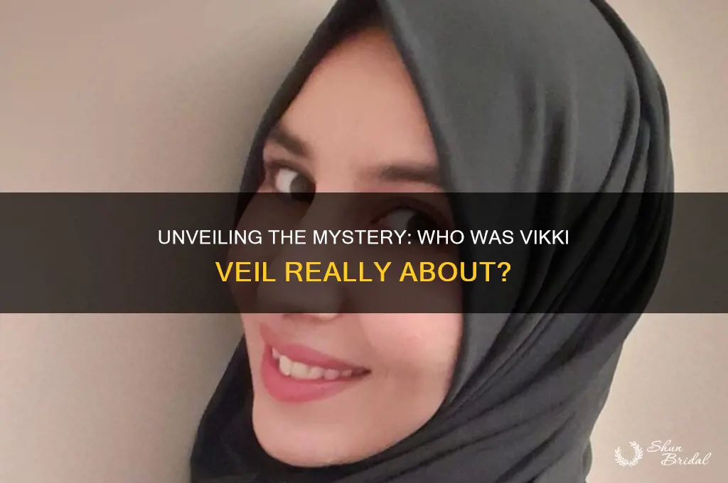 who was vikki veil about